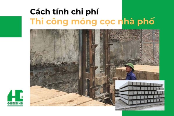 Cách tính chi phí thi công móng cọc nhà phố đơn giản