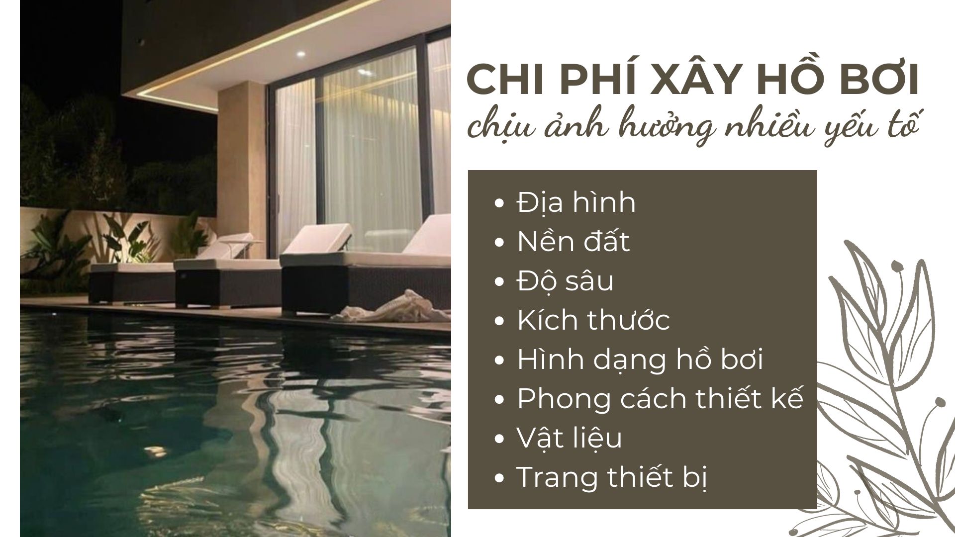 Chi phí xây hồ bơi chịu ảnh hưởng bởi nhiều yếu tố