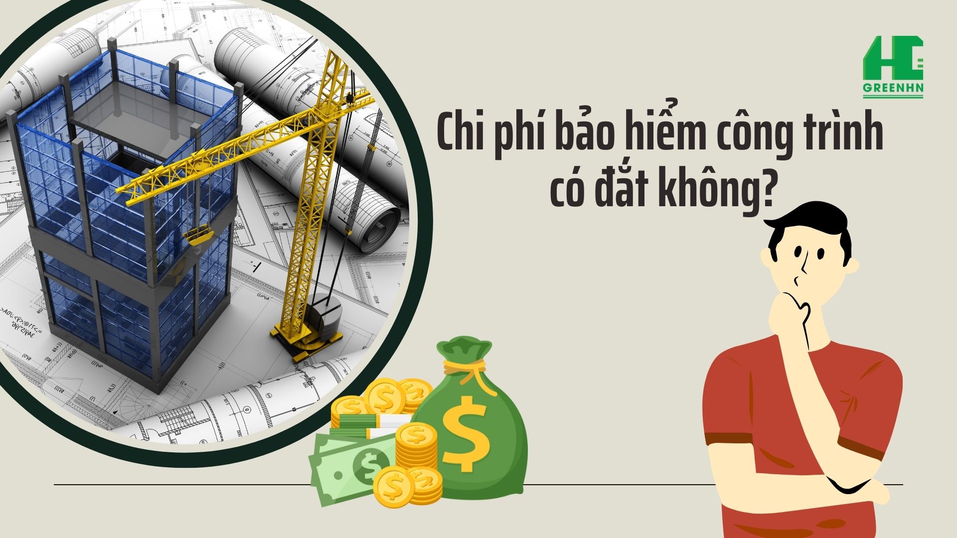 Chi phí bảo hiểm công trình có đắt không?