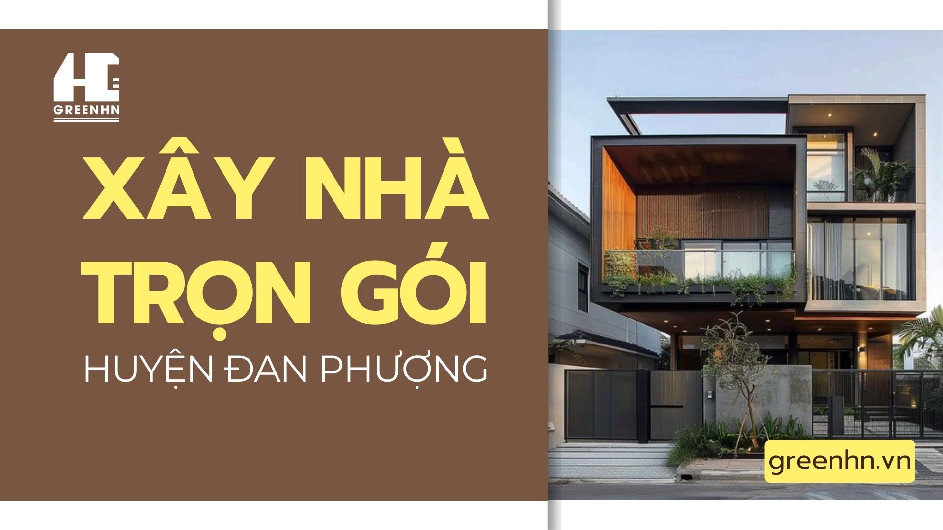 Báo giá xây nhà trọn gói tại huyện Đan Phượng Hà Nội
