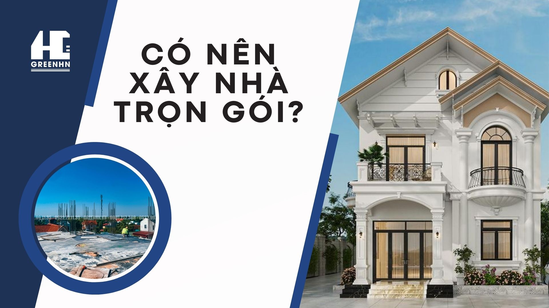 Xây nhà trọn gói đang được nhiều gia chủ tại Hoài Đức tin tưởng lựa chọn