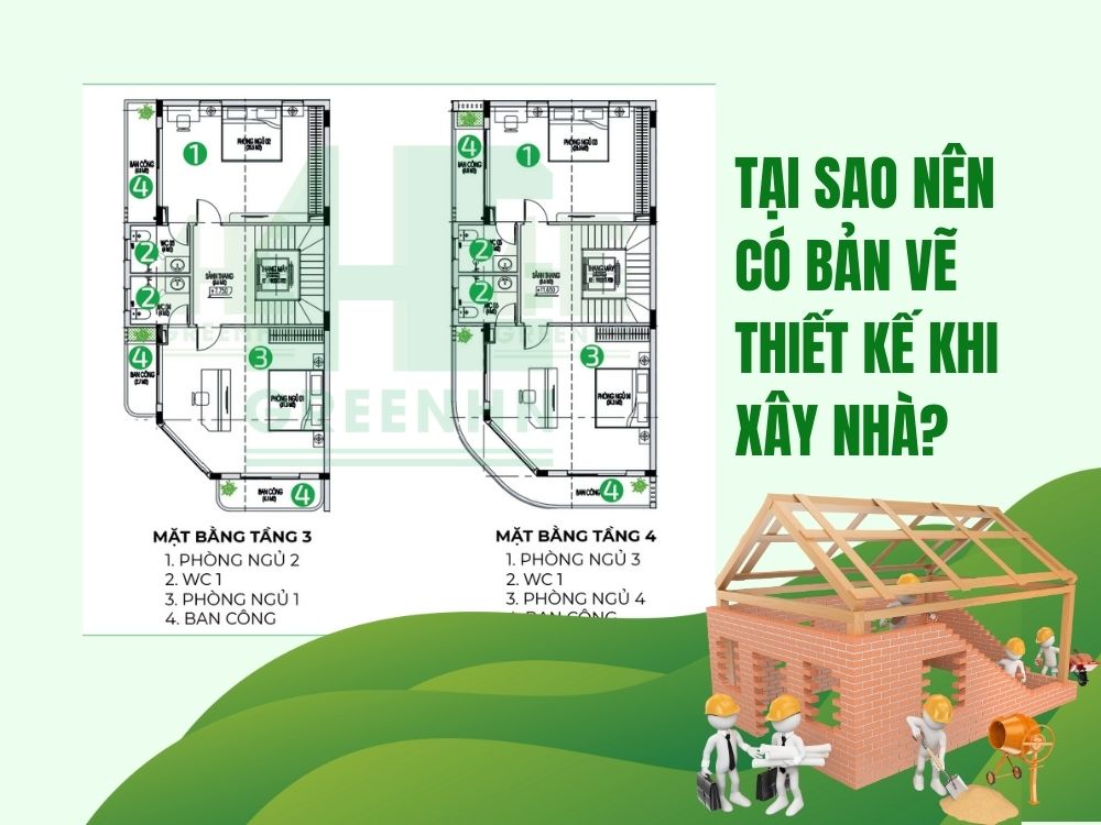 Tại sao nên có bản vẽ thiết kế khi xây nhà?