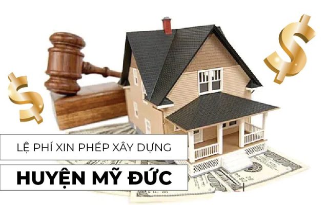 Lệ phí xin phép xây dựng tại huyện Mỹ Đức