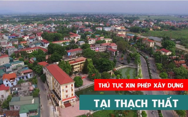 Thủ tục xin phép xây dựng tại Thạch Thất