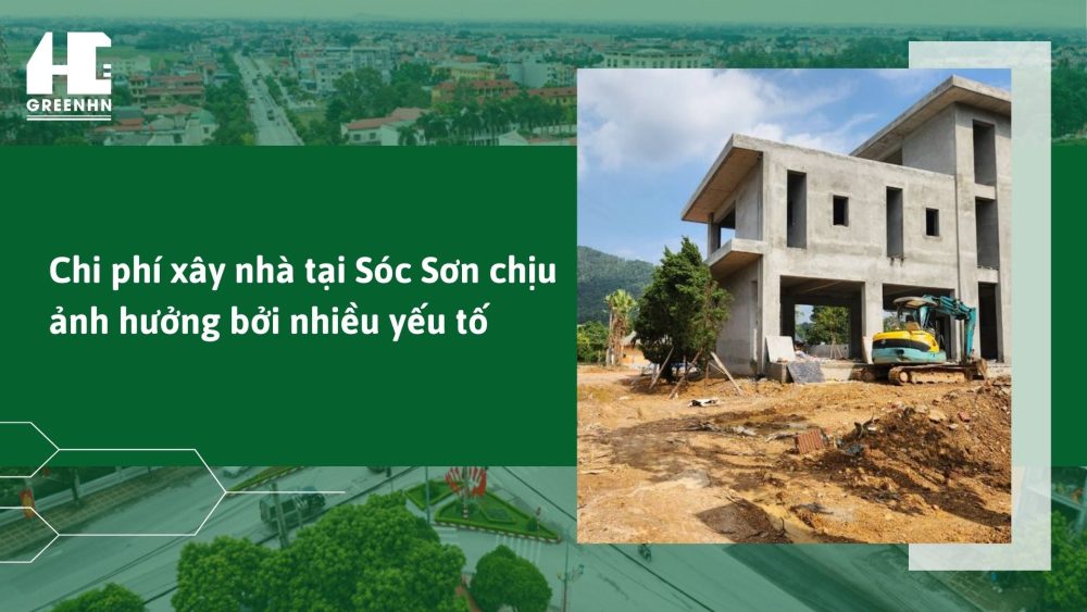 Giá xây nhà trọn gói tại Sóc Sơn