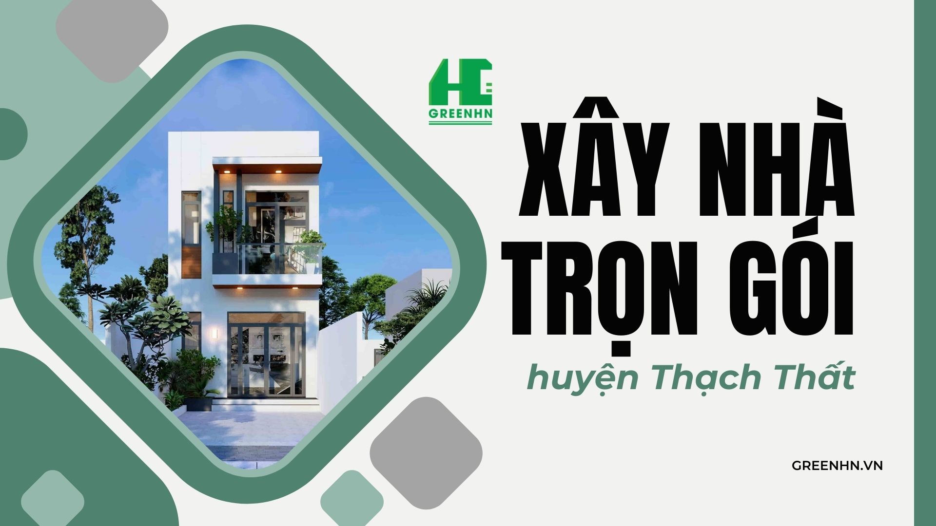 Báo giá xây nhà trọn gói tại huyện Thạch Thất