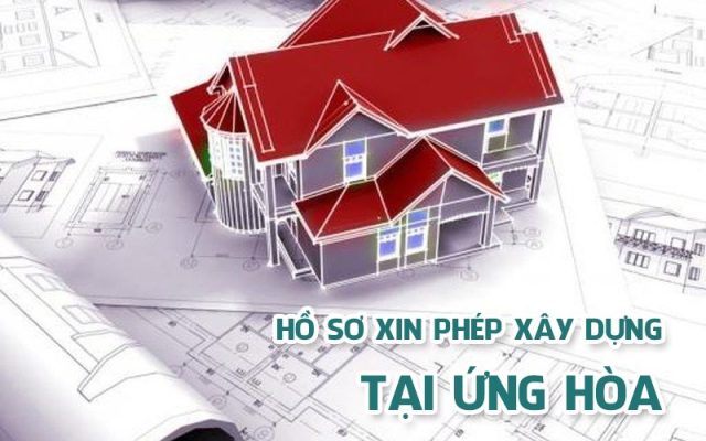 Hồ sơ xin giấy phép xây dựng tại Ứng Hòa - Hà Nội