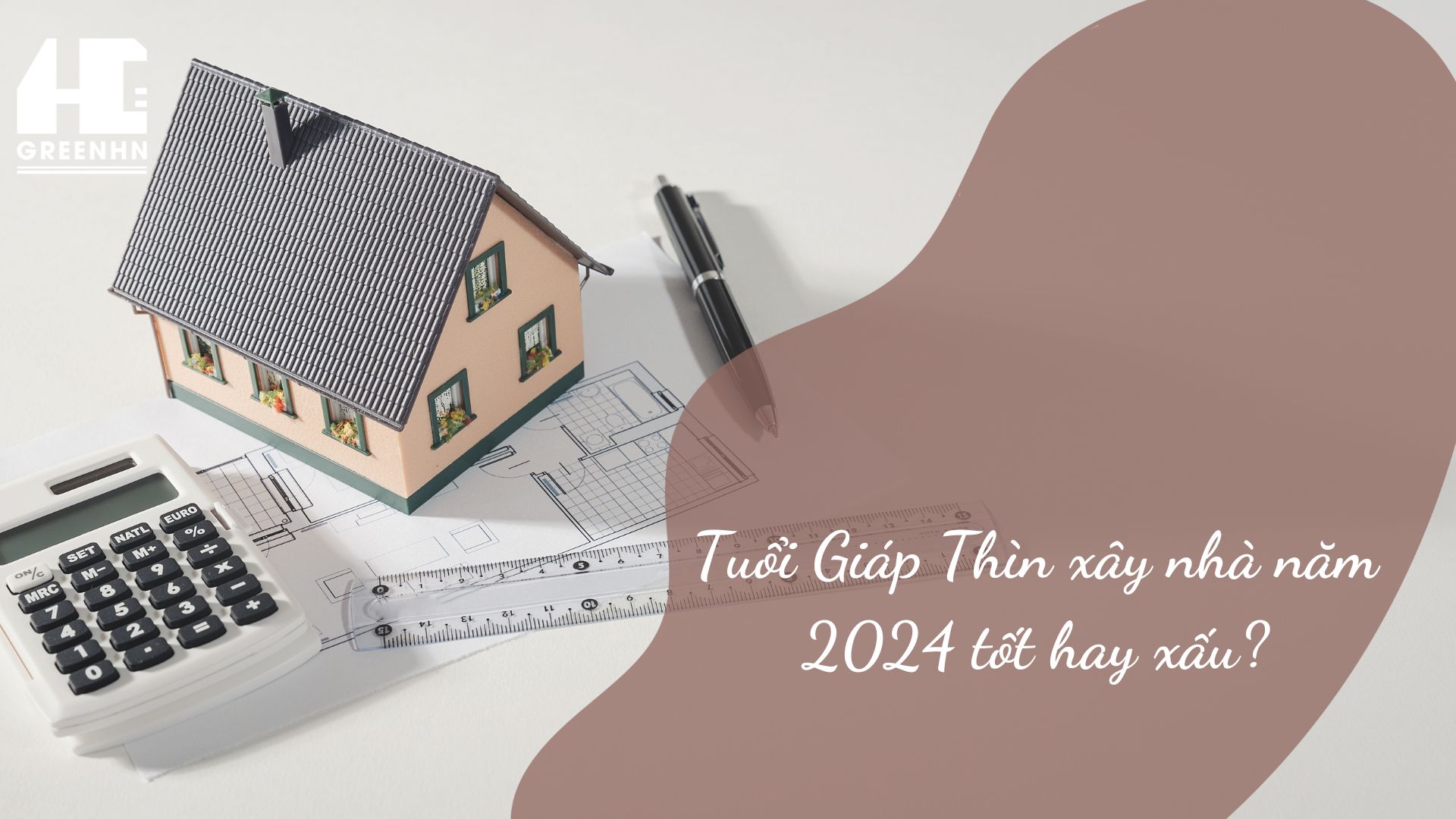 tuoi-giap-thin-xay-nha-nam-2024