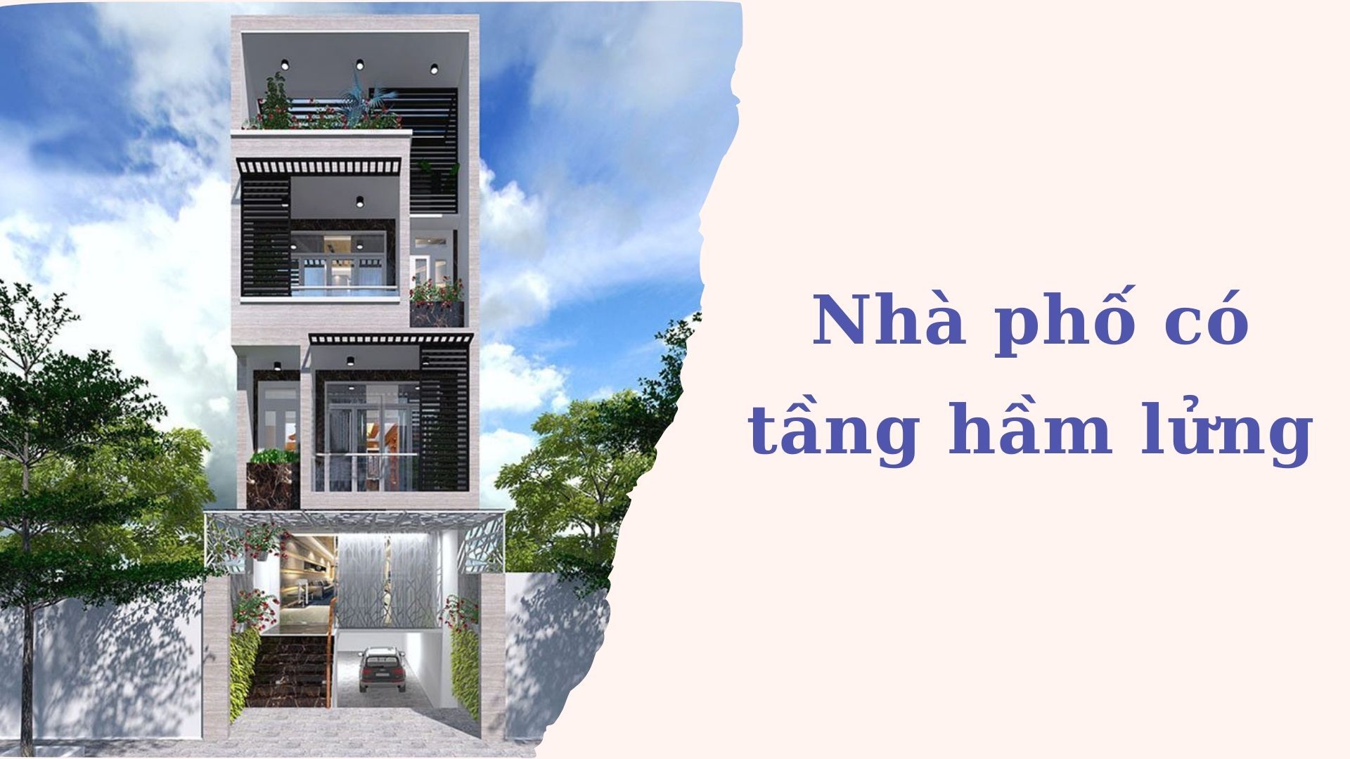 Nhà phố có tầng hầm lửng