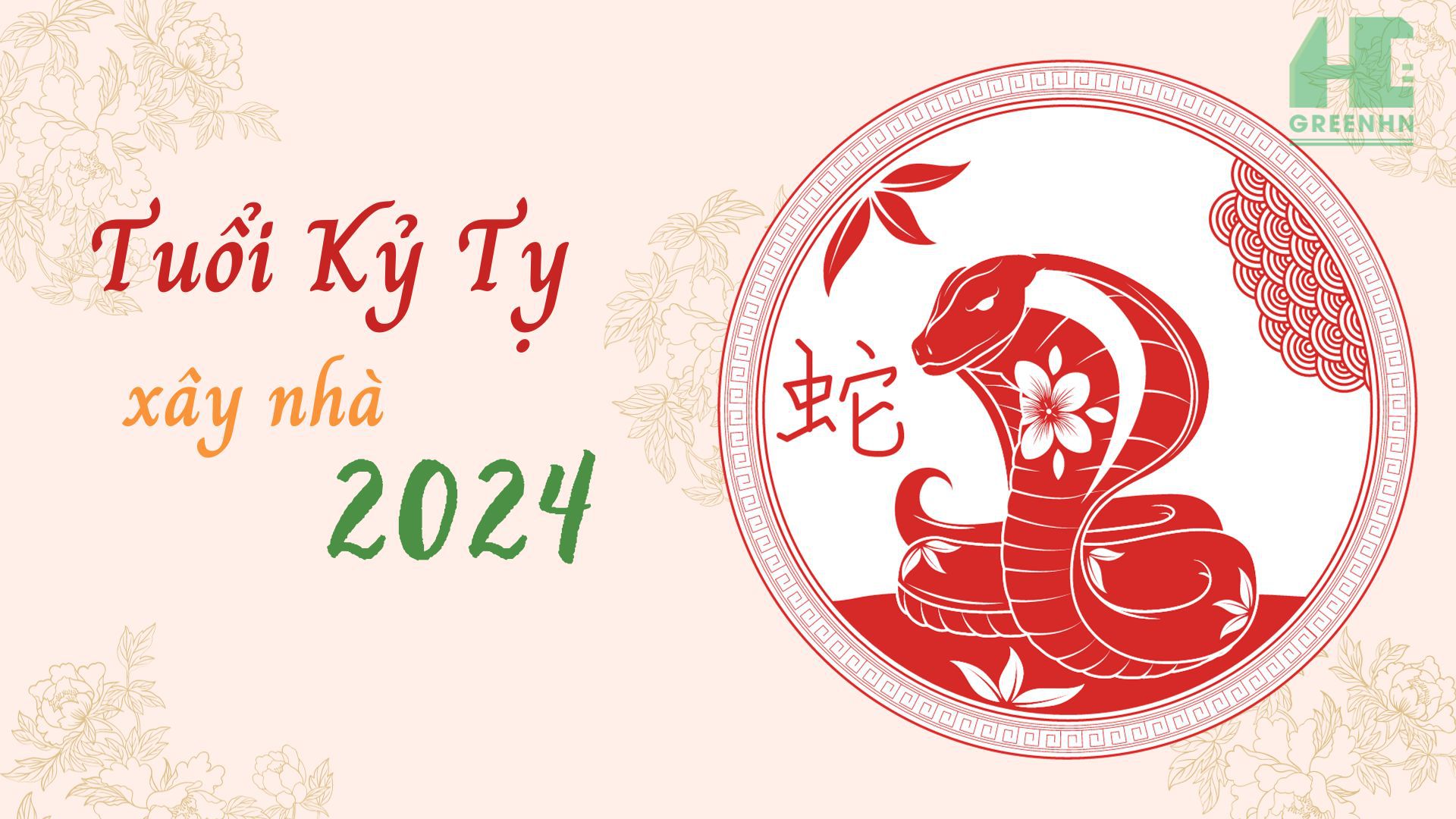 Tuổi Kỷ Tỵ xây nhà năm 2024