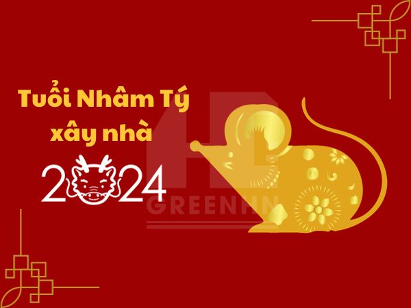 Tuổi Nhâm Tý xây nhà năm 2024: Cẩn trọng Tam Tai, Kim Lâu