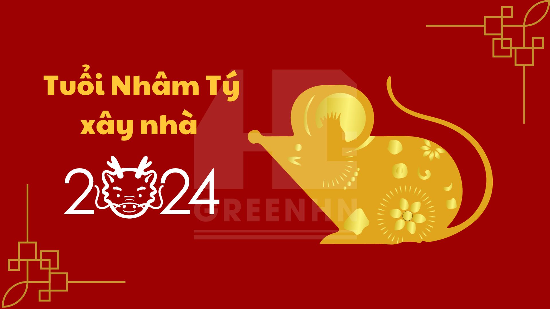 tuoi-nham-ty-xay-nha-nam-2024