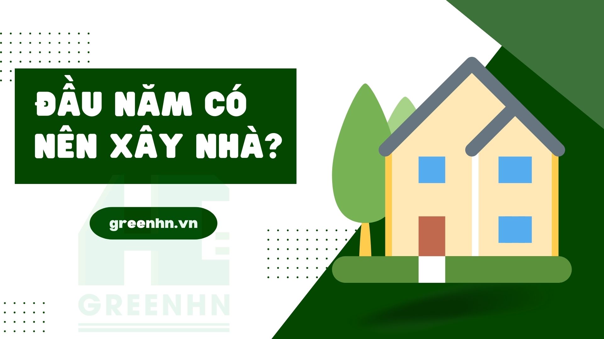 Xây nhà đầu năm
