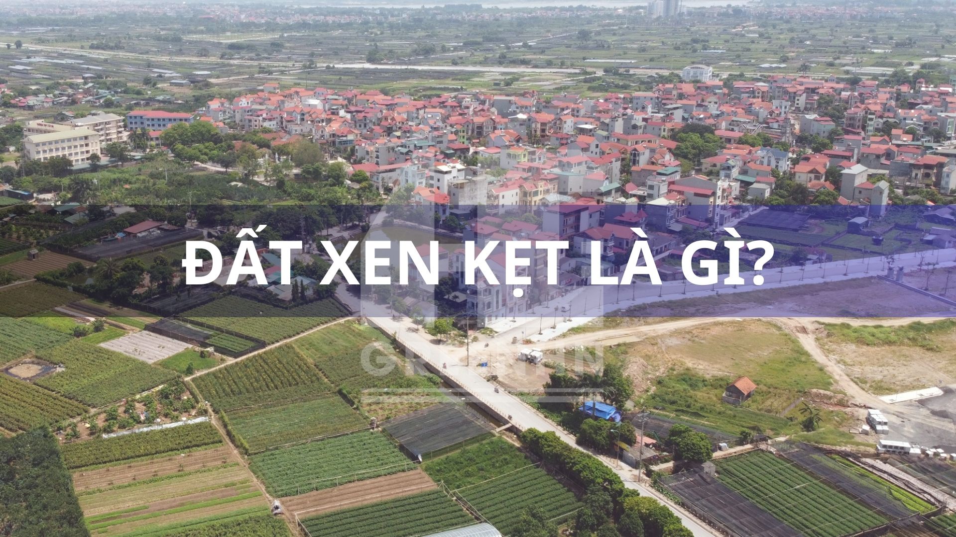 Đất xen kẹt là gì?