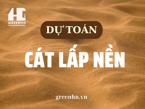 Cách tính khối lượng cát san lấp nền nhanh chóng, chuẩn xác nhất 2025