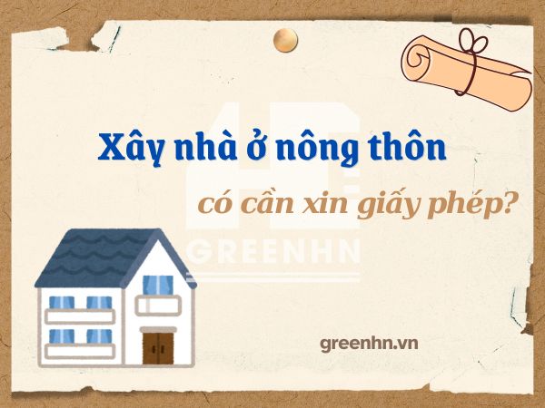 Quy định về xây dựng nhà ở nông thôn mới nhất 2025