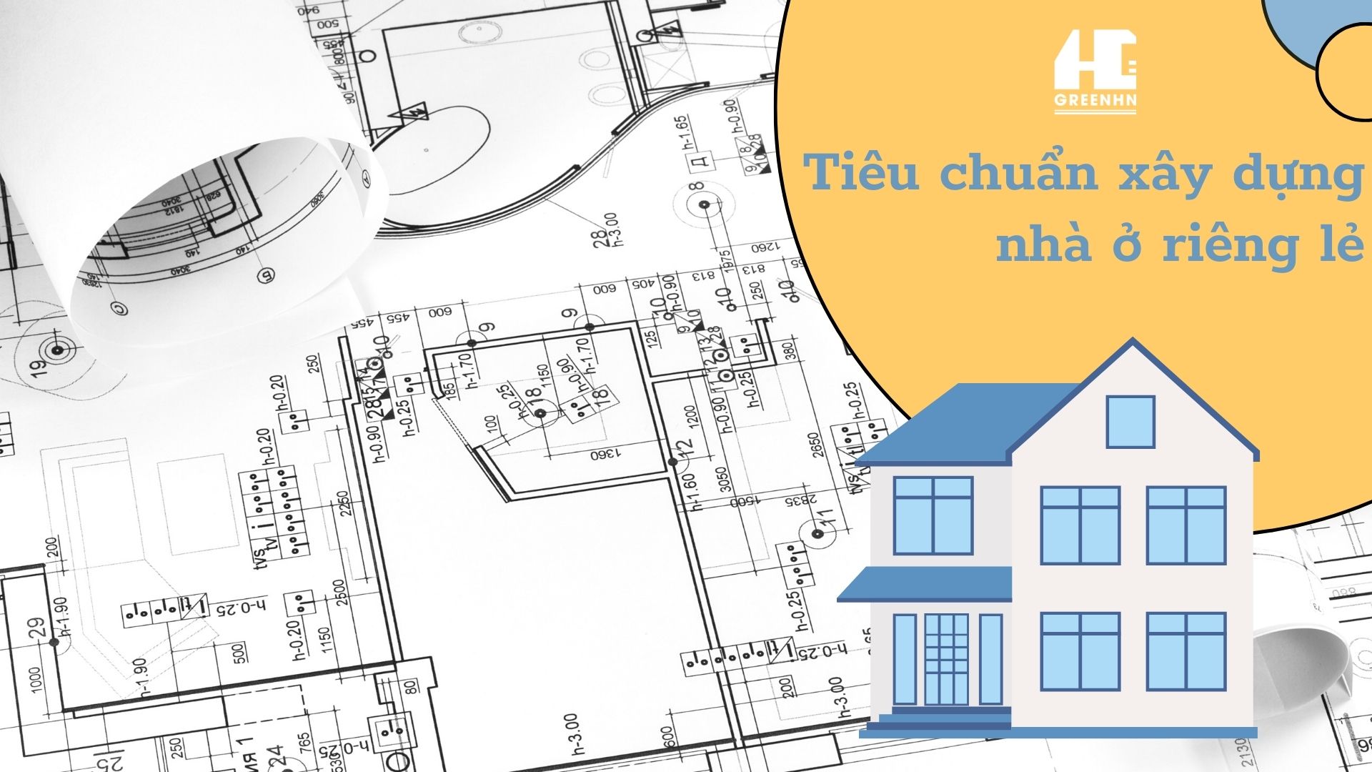 Tiêu chuẩn xây dựng nhà ở riêng lẻ trong công tác hoàn thiện công trình