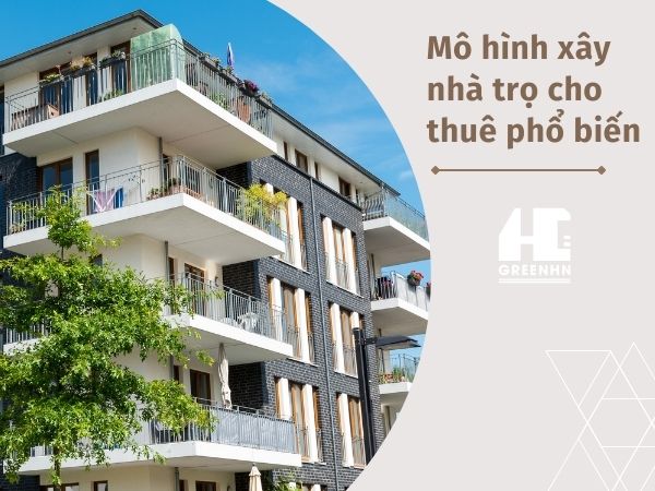 Điểm danh 8 mô hình xây nhà trọ cho thuê hiệu quả nhất hiện nay