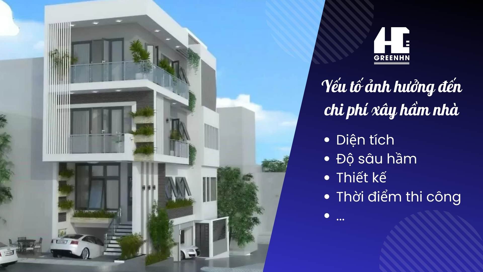 Yếu tố ảnh hưởng chi phí xây hầm nhà