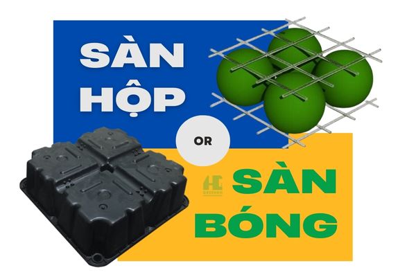 So sánh sàn hộp và sàn bóng: Lựa chọn nào tối ưu cho công trình?