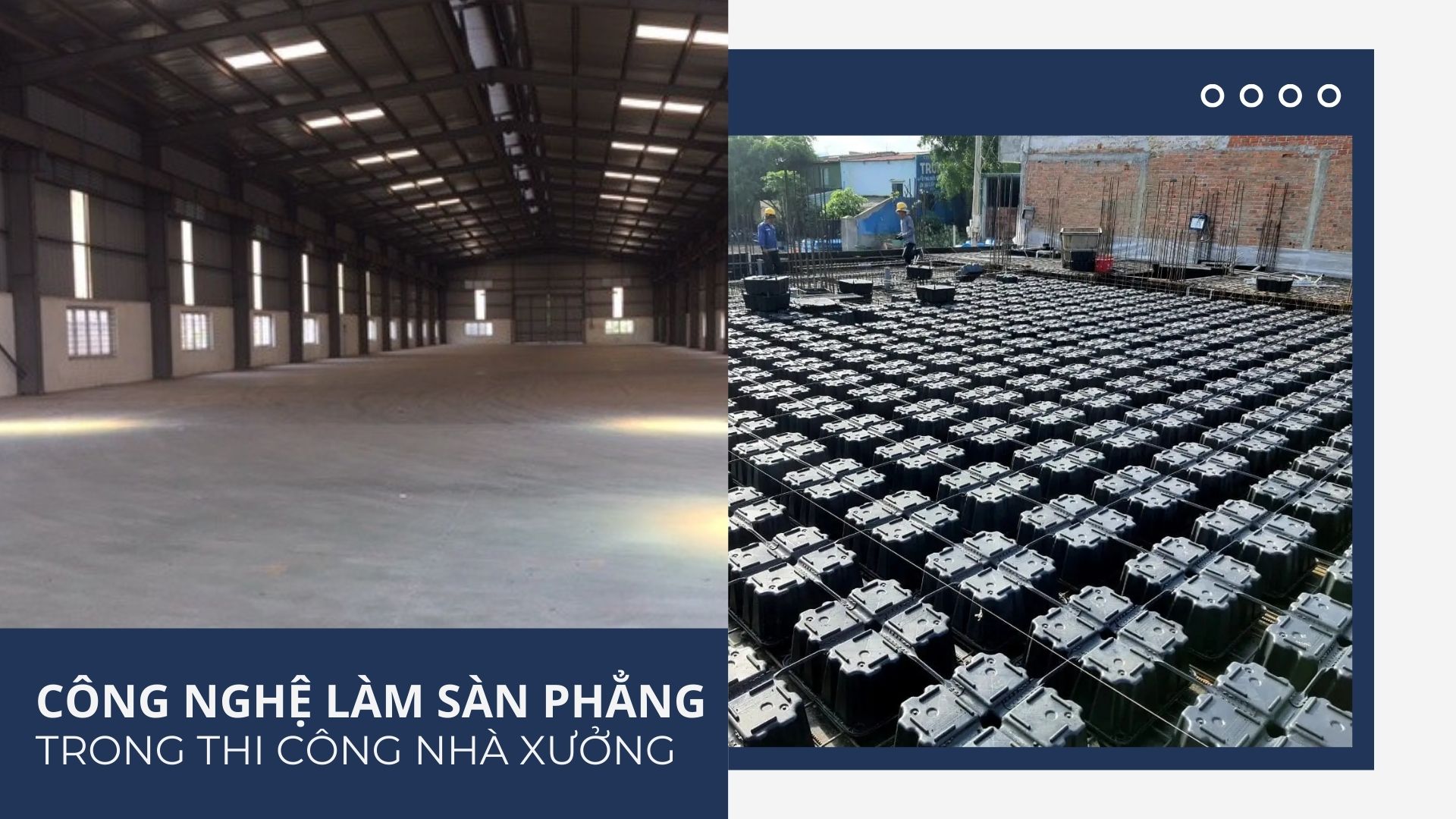 Công nghệ sàn phẳng không dầm trong thi công nhà xưởng