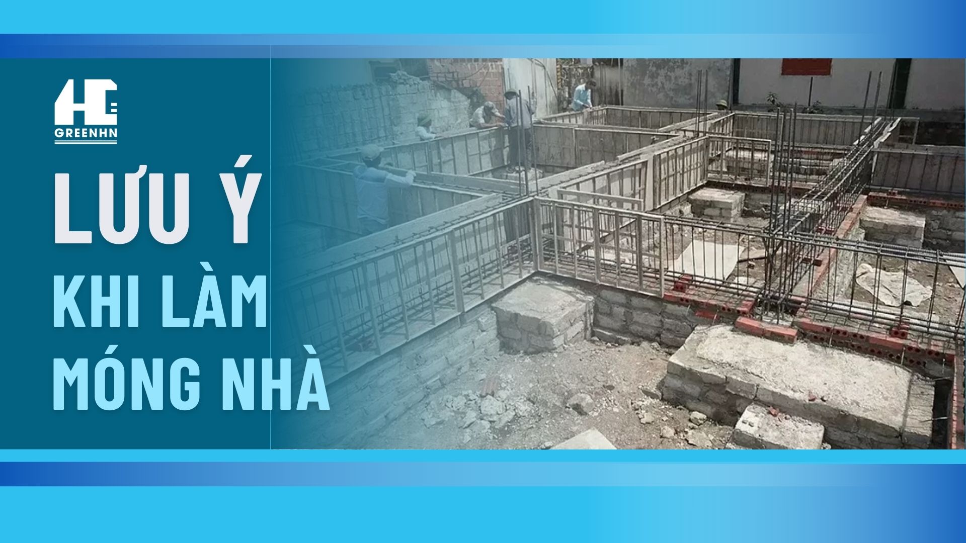 Làm móng nhà cần lưu ý kết cấu móng công trình lân cận