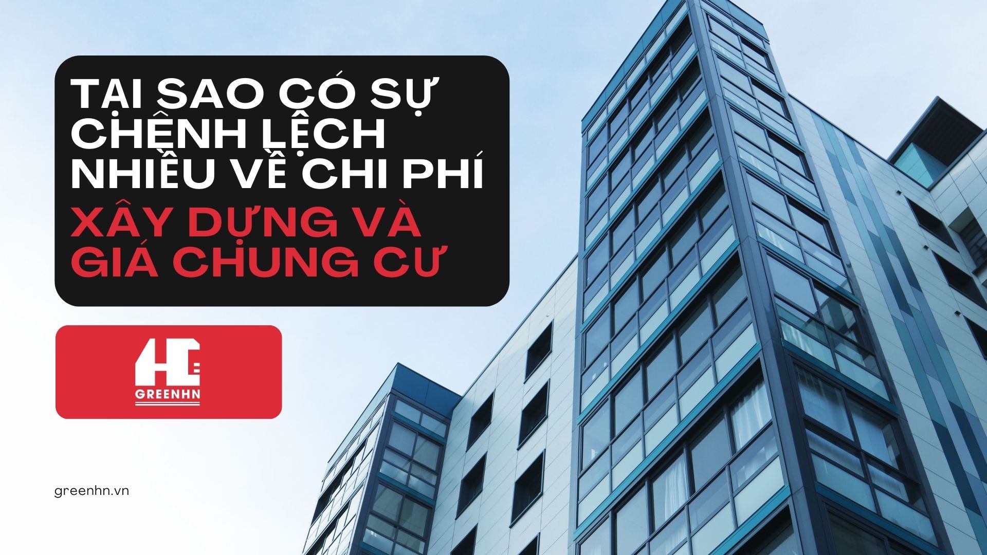 Tại sao giá bán chung cư chênh lệch nhiều so với chi phí xây dựng 