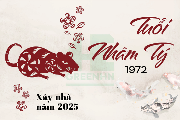 Tuổi Nhâm Tý 1972 xây nhà năm 2025 có tốt không và 7 lưu ý cần biết