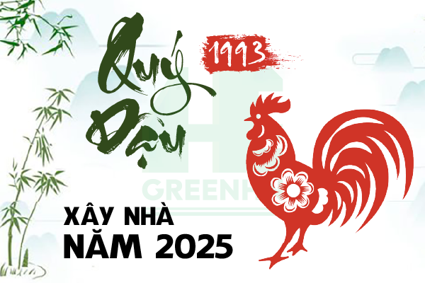 Tuổi Quý Dậu 1993 xây nhà năm 2025 có nên hay không?