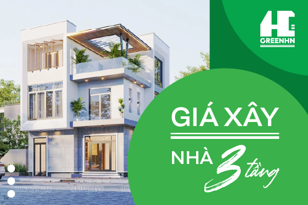 Dự toán giá xây nhà 3 tầng chuẩn xác từ A-Z kèm bảng giá