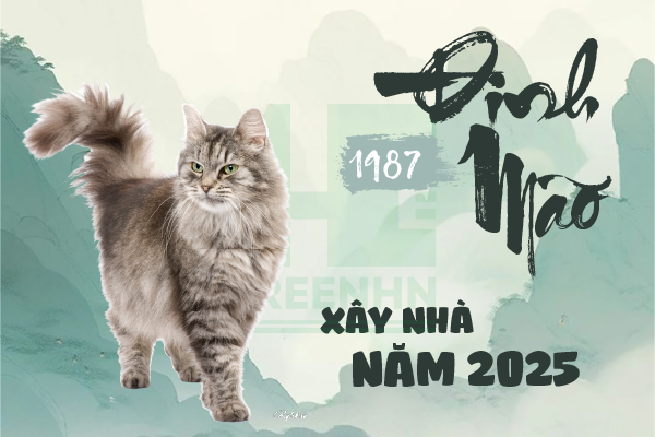 Tuổi Đinh Mão 1987 xây nhà năm 2025: Nên hay không?