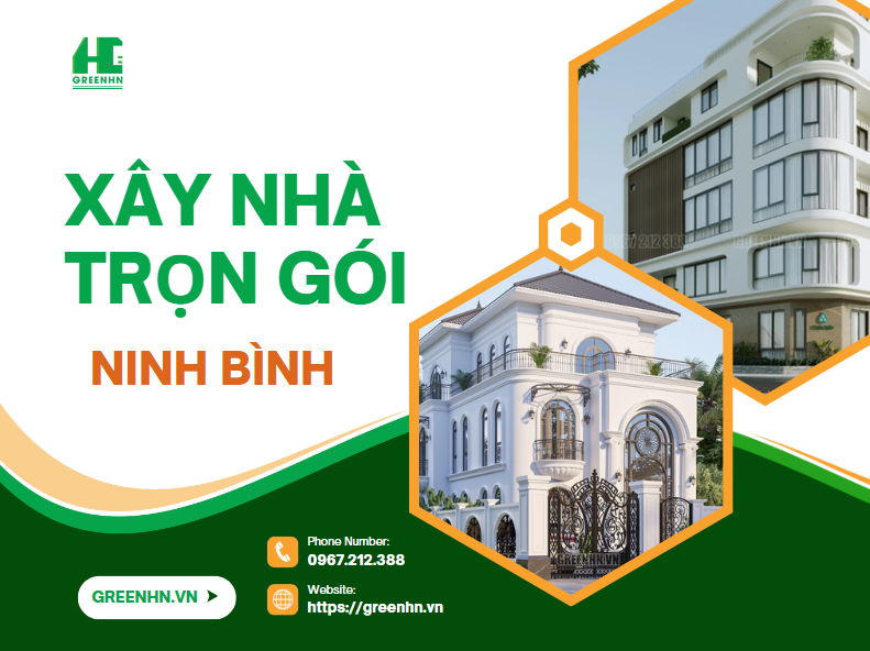 Báo giá xây nhà trọn gói tại Ninh Bình năm 2025
