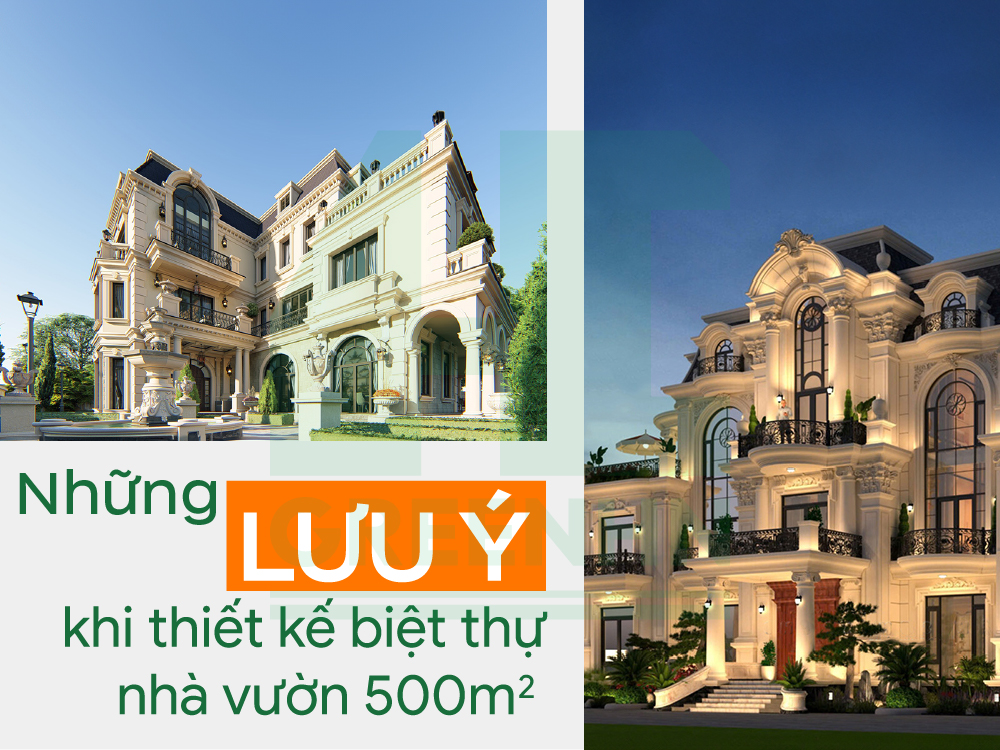những lưu ý khi thiết kế biệt thự nhà vườn 500m2