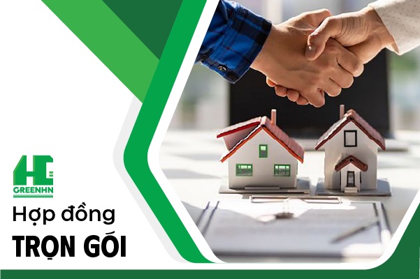 Hợp đồng trọn gói là gì theo quy định mới nhất 2025