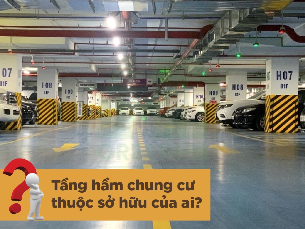 Tầng hầm chung cư thuộc sở hữu của ai?