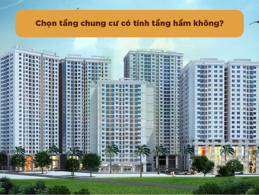 Theo phong thủy, gia chủ chọn tầng chung cư có tính tầng hầm không?