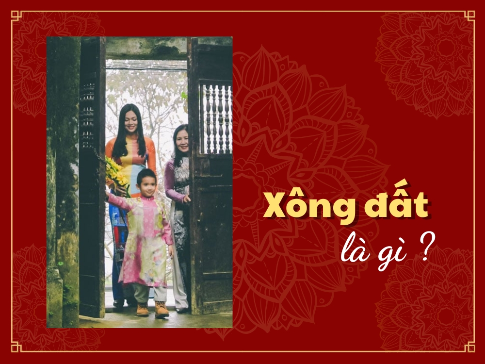 Xông đất là gì