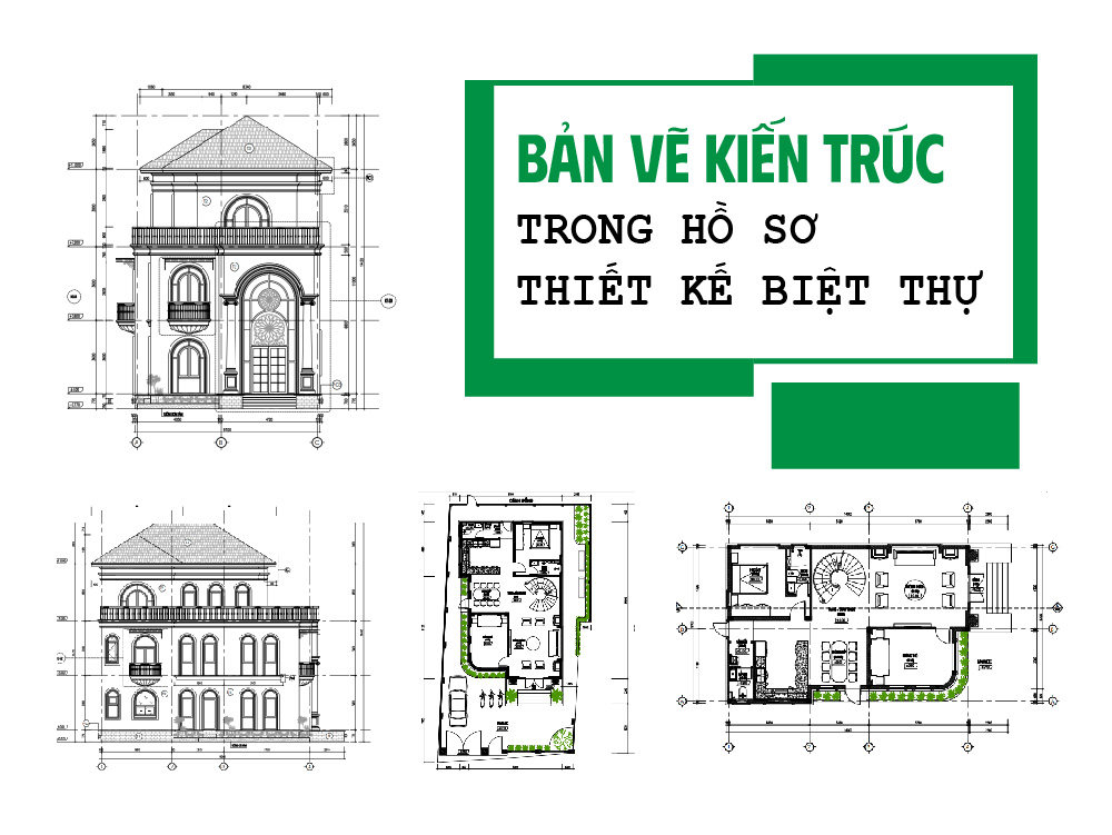 Bản vẽ kiến trúc trong hồ sơ thiết kế biệt thự
