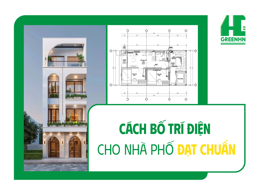 Cách bố trí điện cho nhà phố đạt chuẩn