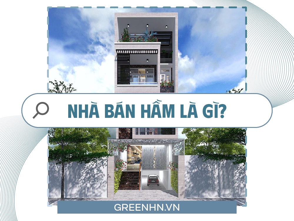 Nhà bán hầm là gì?