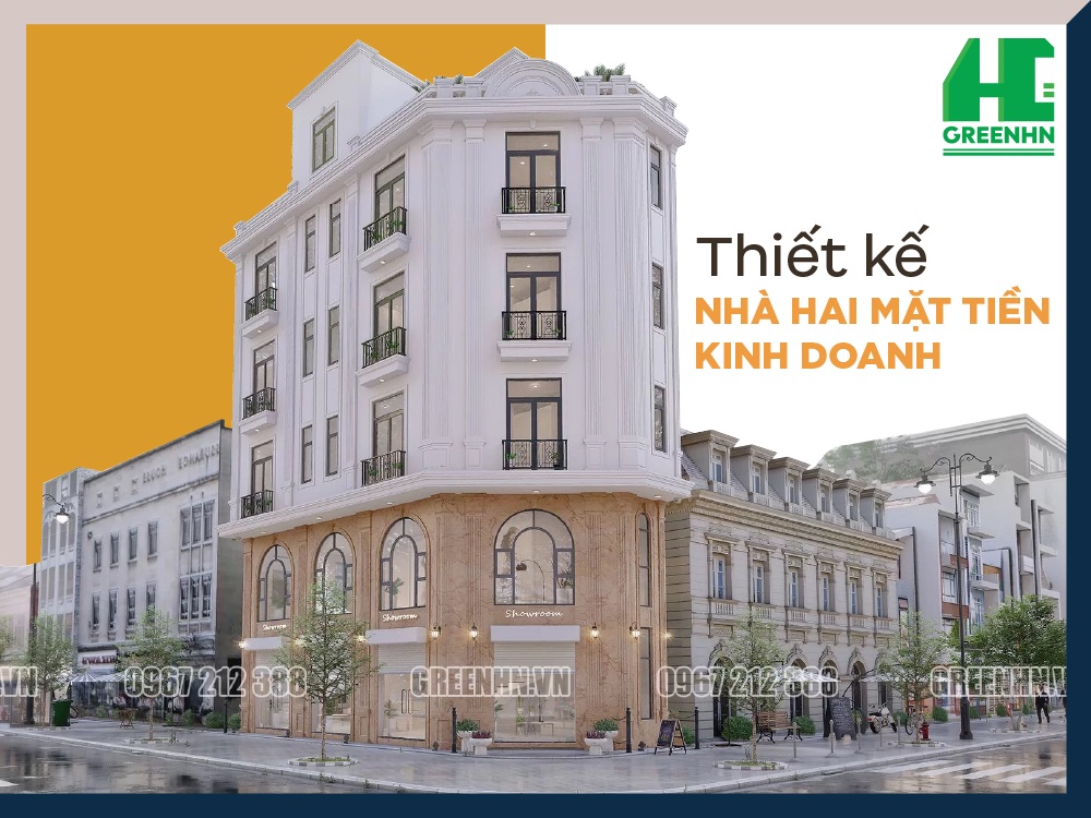Thiết kế nhà 2 mặt tiền kinh doanh có đặc điểm gì?
