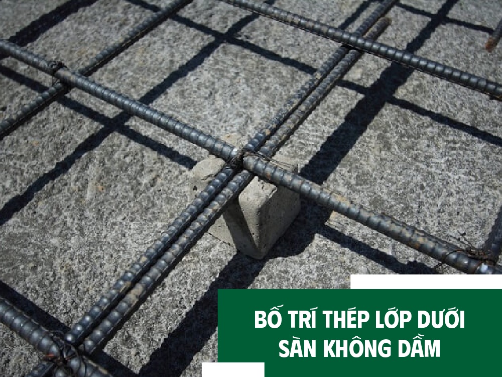 Cách bố trí thép sàn không dầm lớp dưới