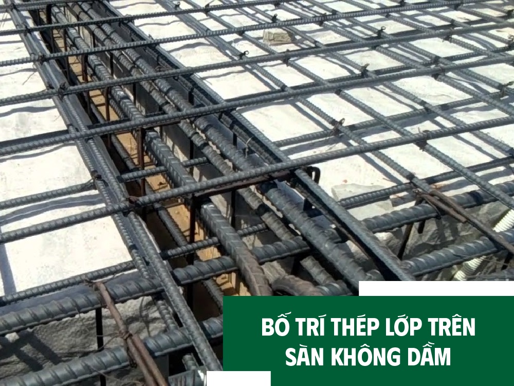 Cách bố trí thép sàn không dầm lớp trên