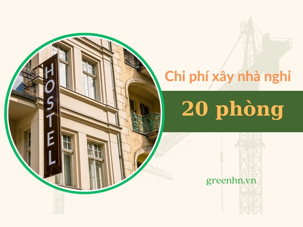 Chi phí xây nhà nghỉ 20 phòng chịu ảnh hưởng các yếu tố nào