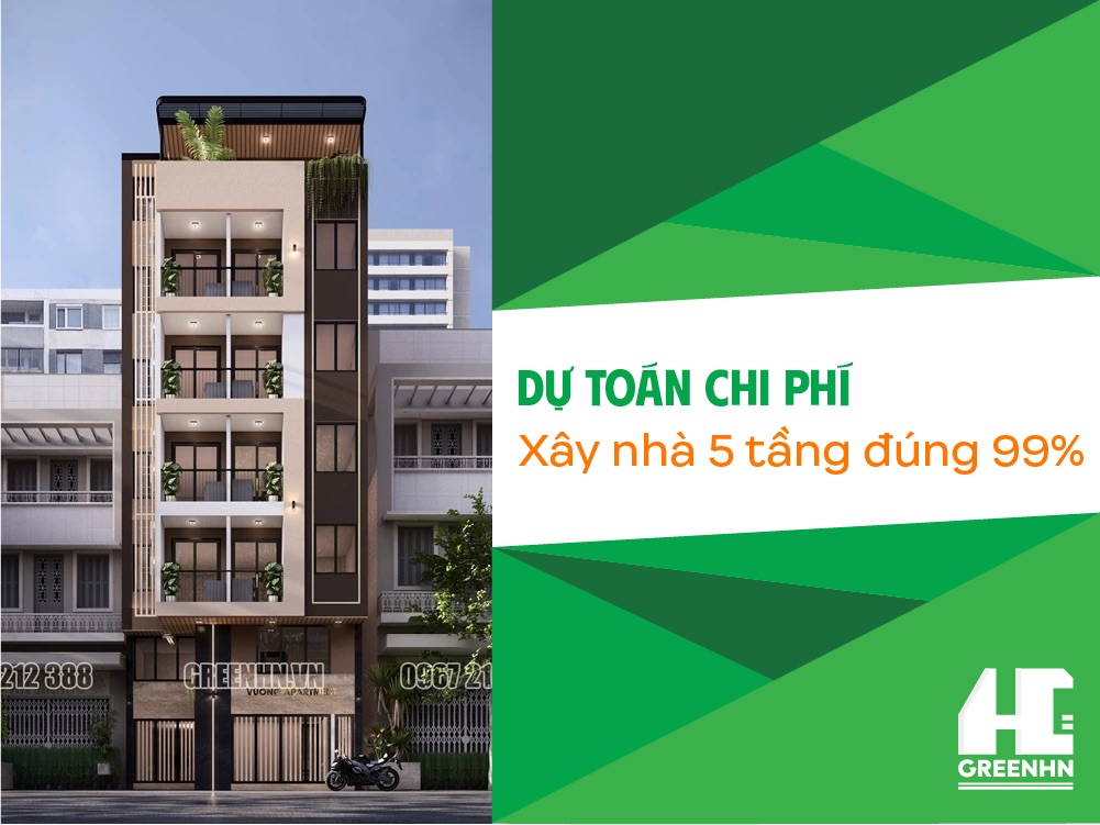 Dự toán chi phí xây nhà 5 tầng hết bao nhiêu