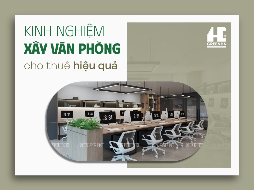 Kinh nghiệm xây văn phòng cho thuê