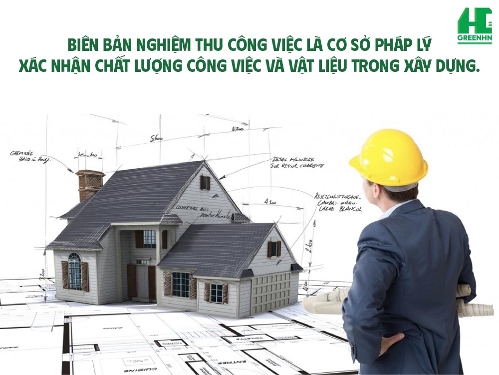 Các mẫu biên bản nghiệm thu công việc là cơ sở pháp lý để xác nhận chất lượng công việc và vật liệu trong quá trình xây dựng