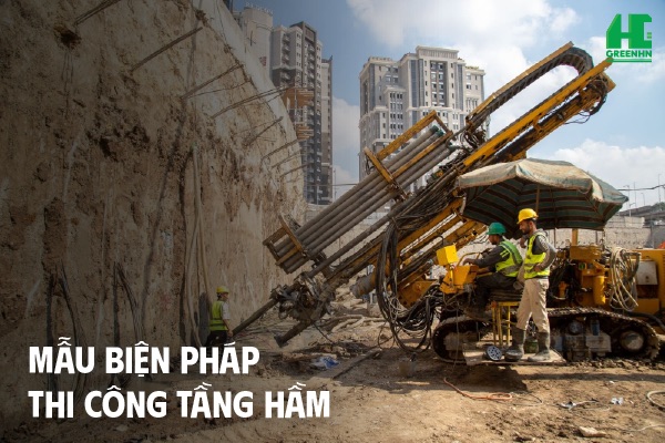 Mẫu biện pháp thi công tầng hầm hiệu quả và tối ưu chi phí