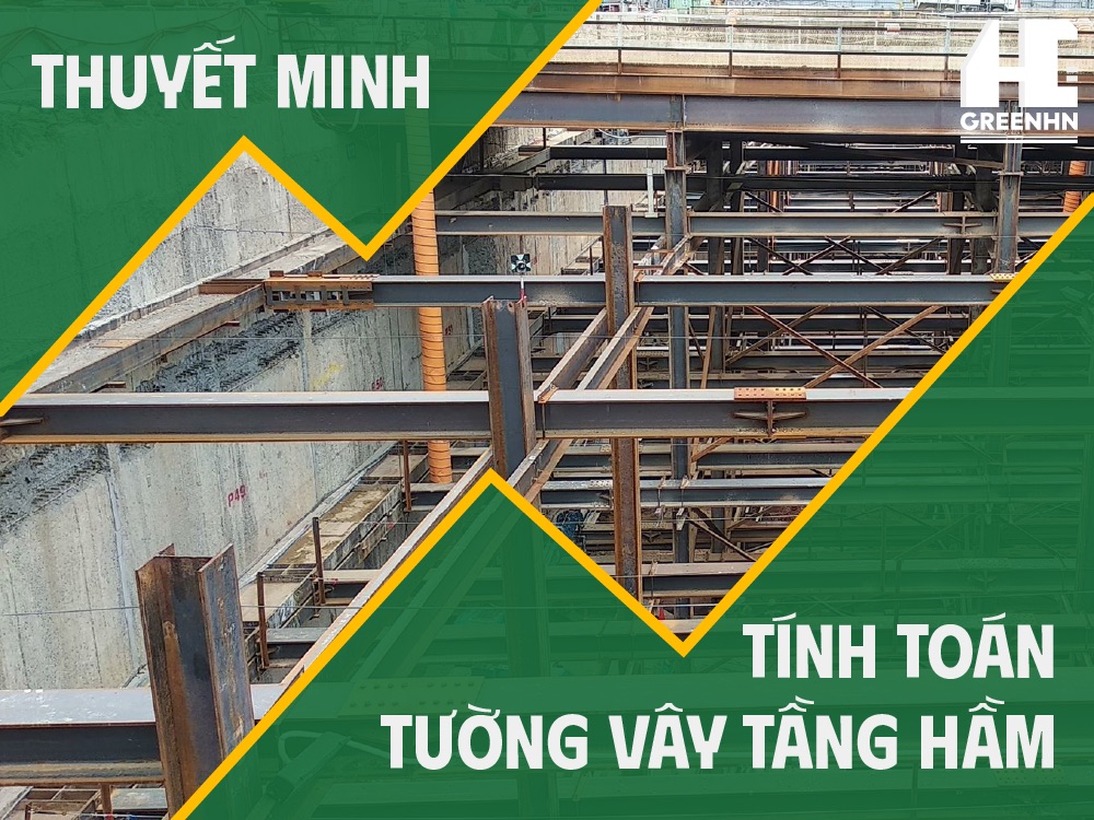 Thuyết minh tính toán tường vây tầng hầm