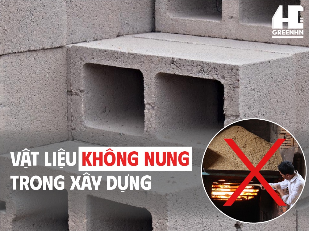 Vật liệu xây dựng không nung là gì?